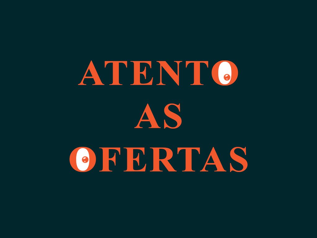 Atento as Ofertas